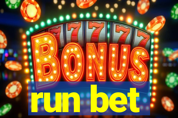 run bet